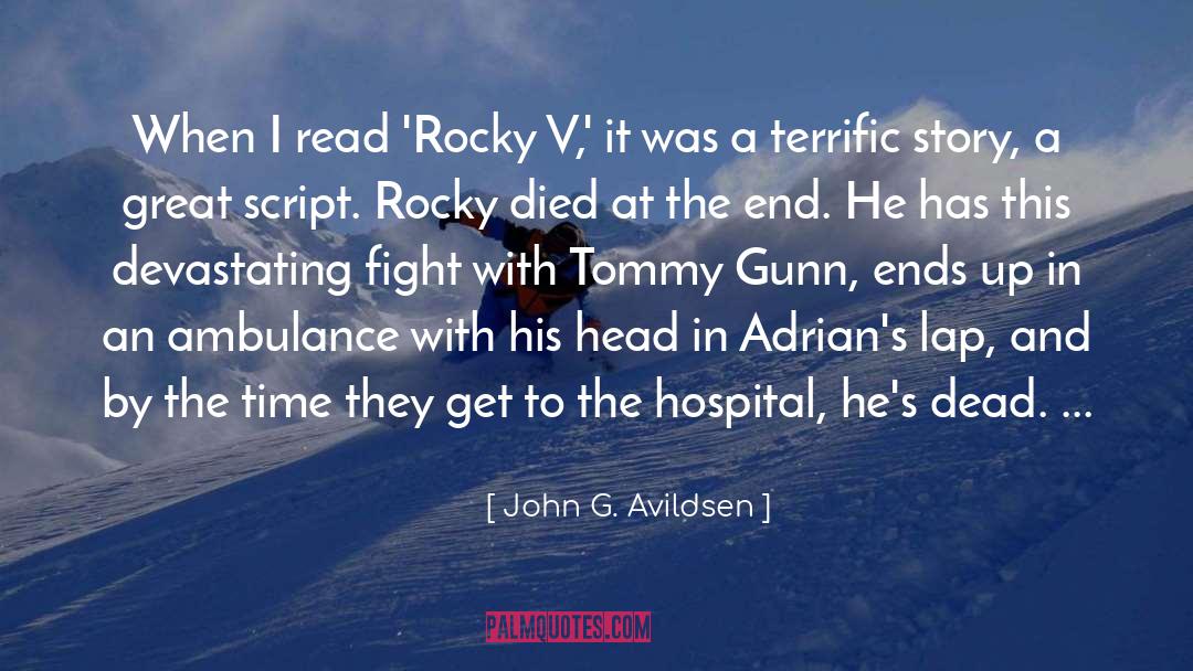 Tarzana Hospital quotes by John G. Avildsen