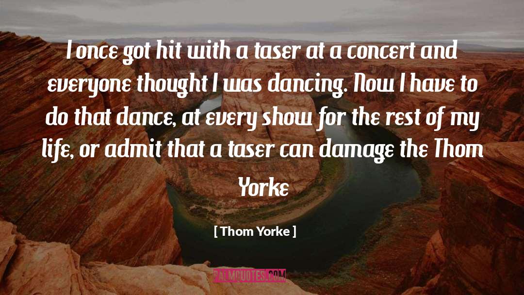 Taser App quotes by Thom Yorke