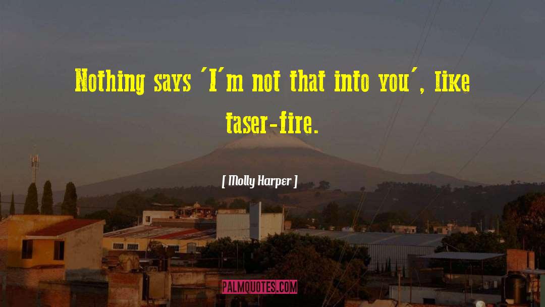 Taser quotes by Molly Harper