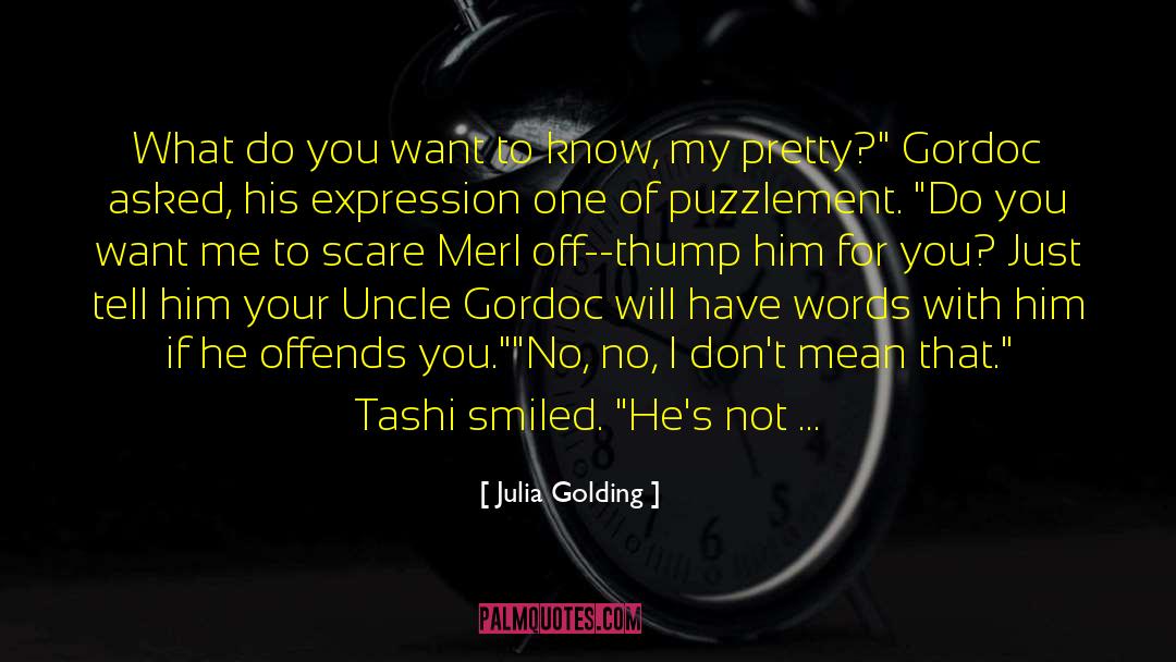 Tashi quotes by Julia Golding