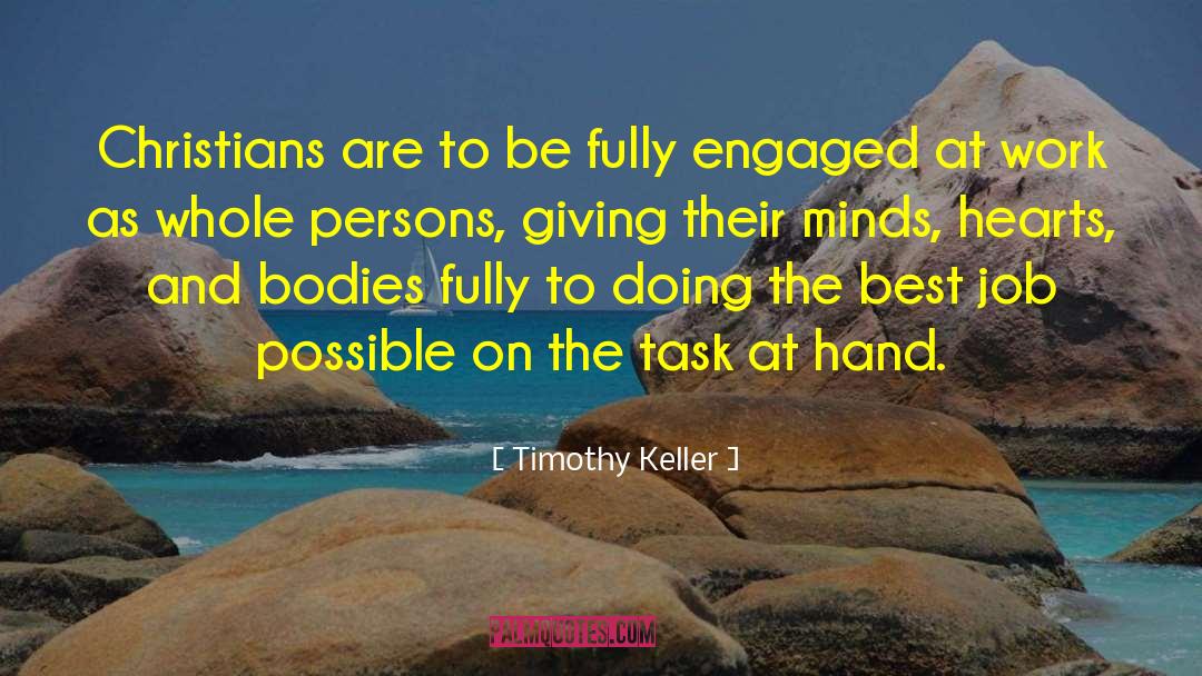 Task At Hand quotes by Timothy Keller