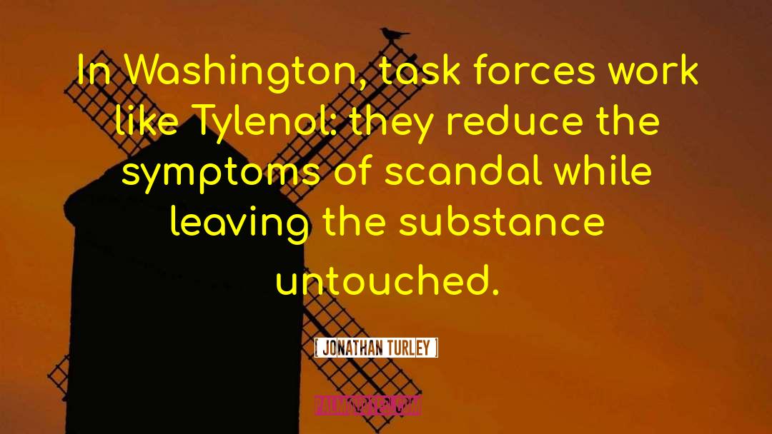 Task Forces quotes by Jonathan Turley