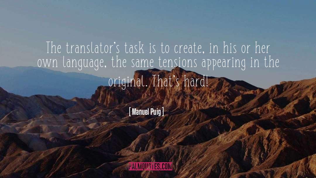 Tasks quotes by Manuel Puig