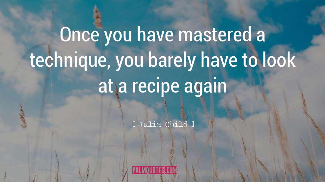 Tassie Recipes quotes by Julia Child