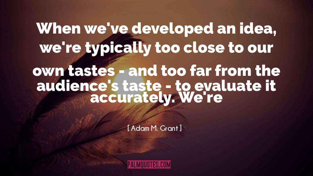 Taste And Smell quotes by Adam M. Grant
