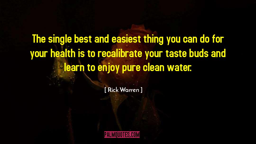 Taste Buds quotes by Rick Warren