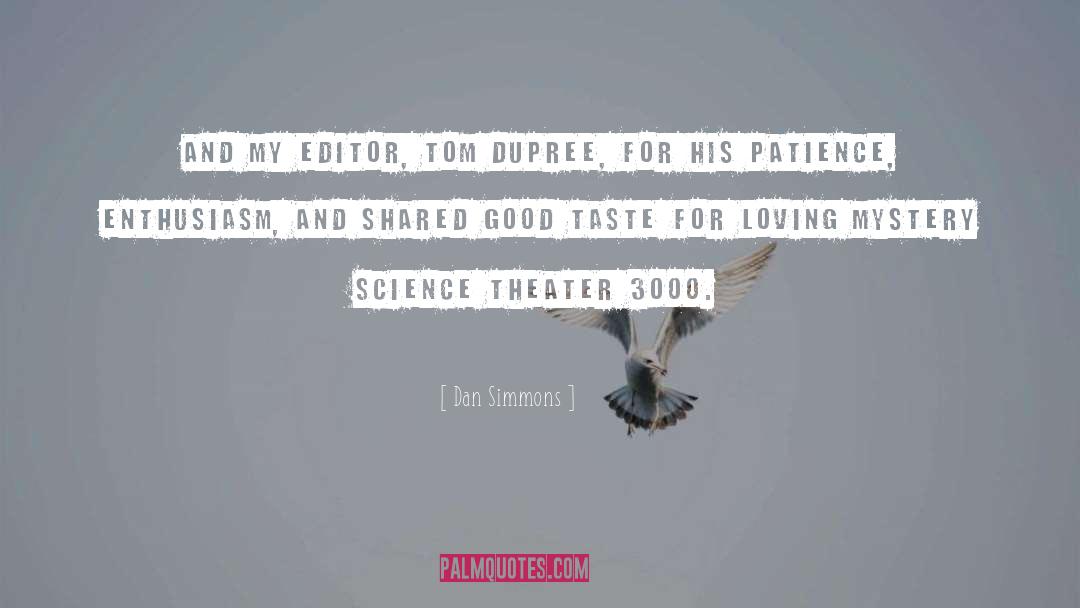 Taste Buds quotes by Dan Simmons