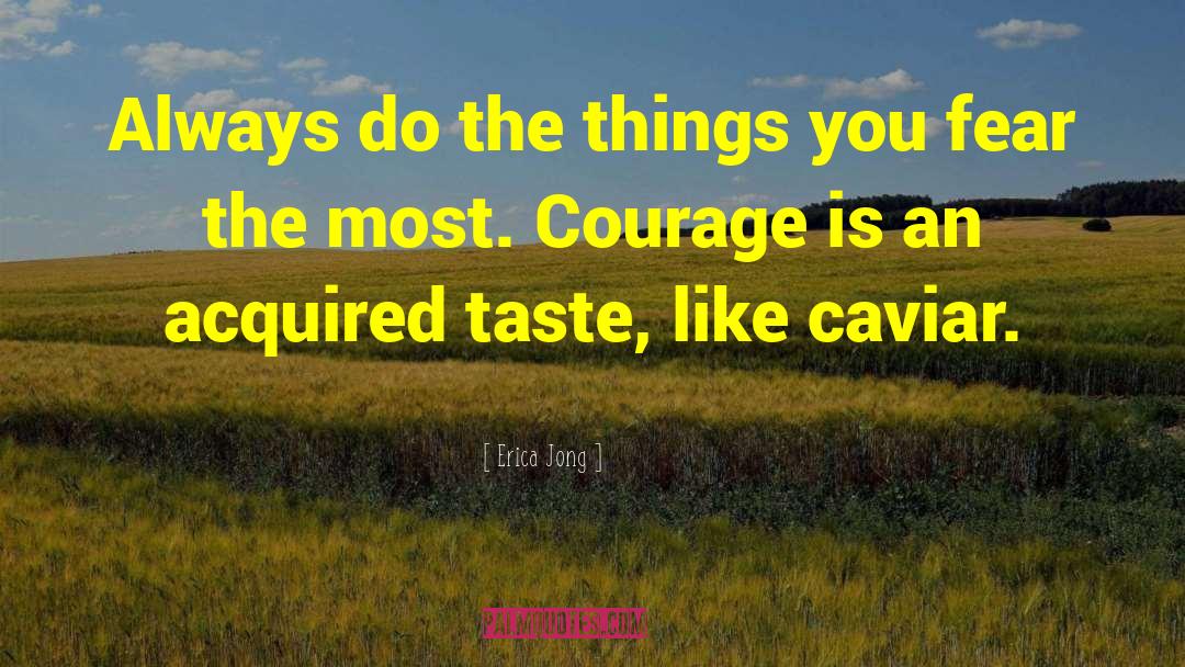 Taste Buds quotes by Erica Jong