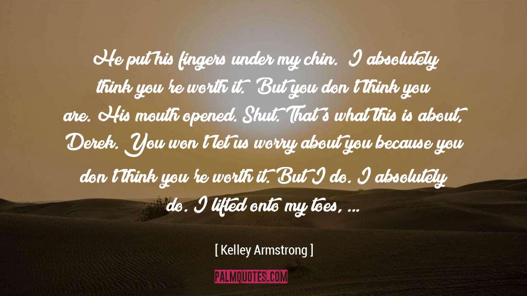Taste His Lips quotes by Kelley Armstrong