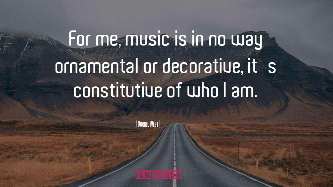 Taste In Music quotes by Cornel West