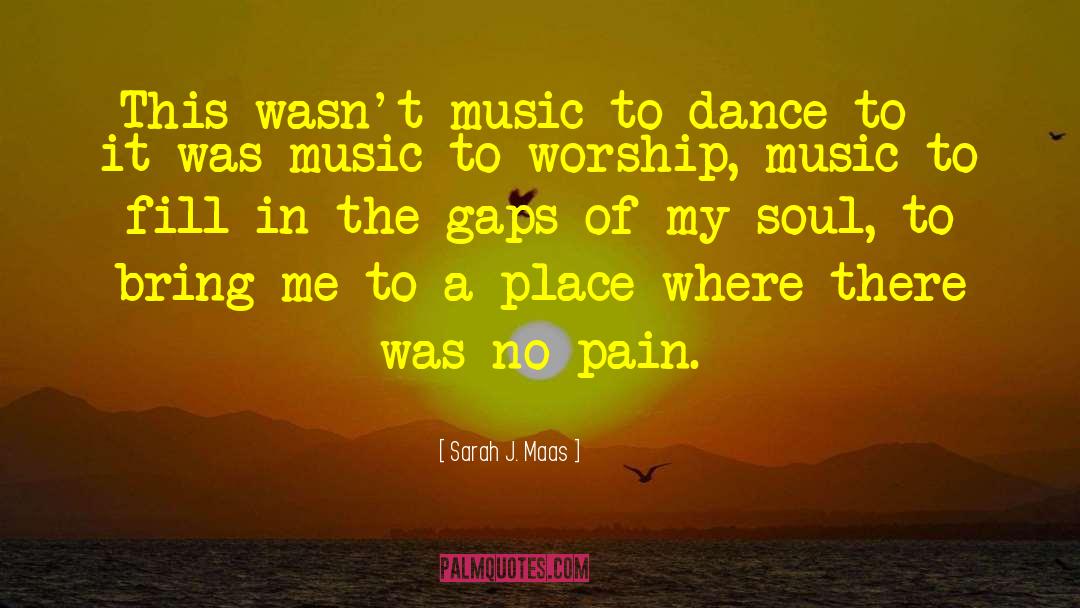 Taste In Music quotes by Sarah J. Maas