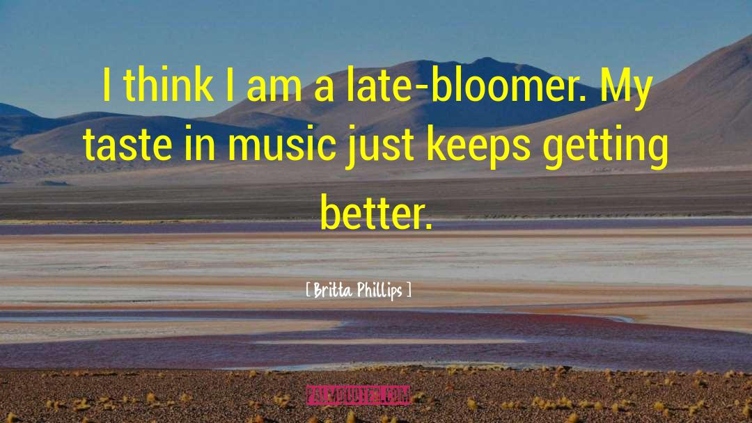 Taste In Music quotes by Britta Phillips