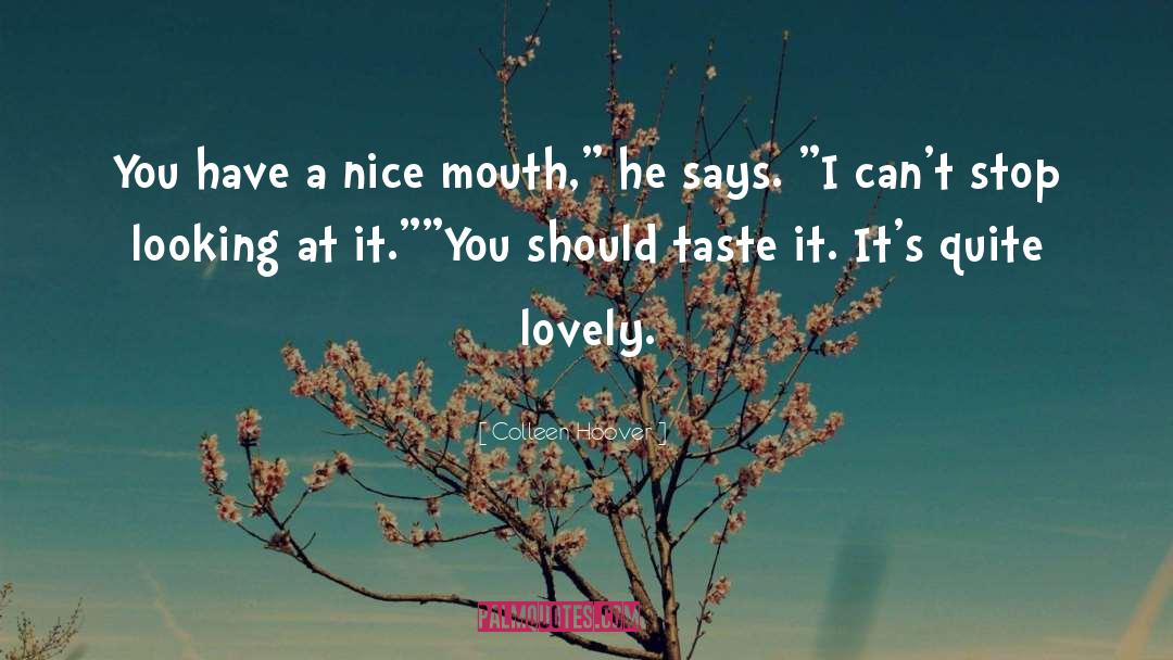 Taste It quotes by Colleen Hoover