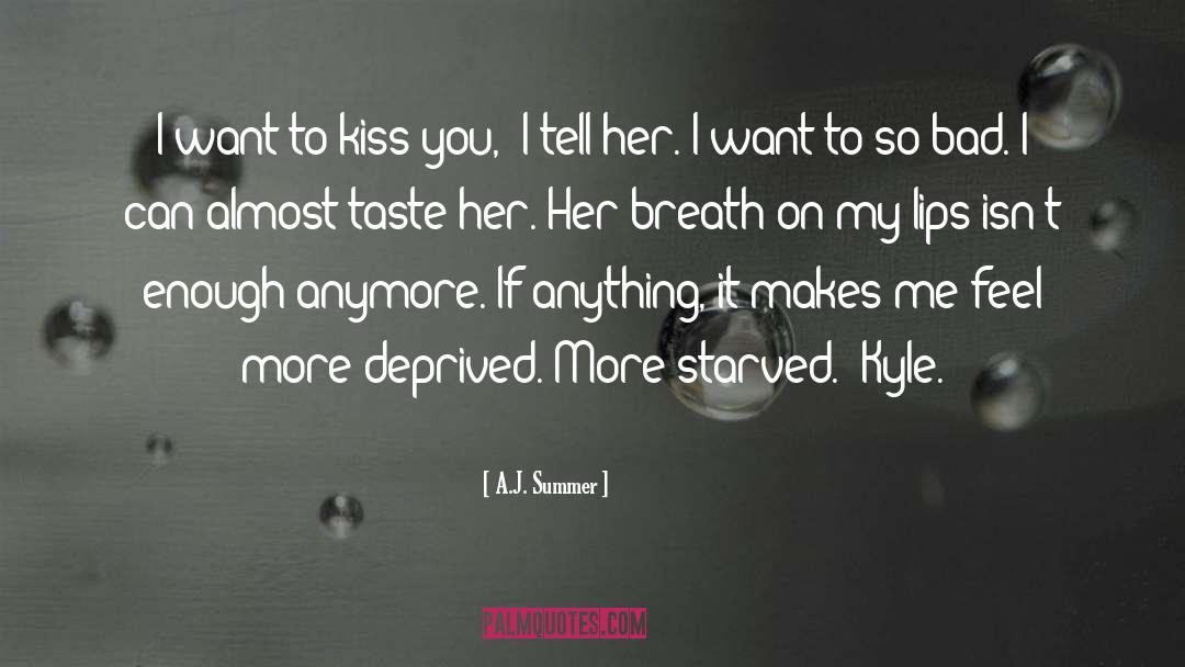 Taste My Lips quotes by A.J. Summer