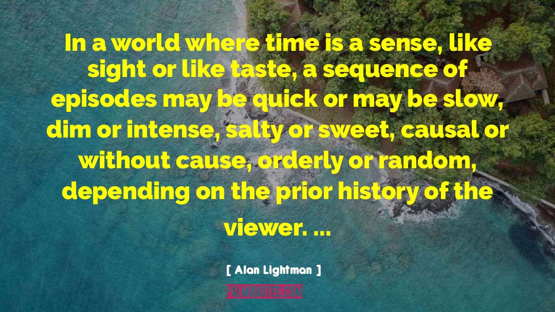 Taste Of Success quotes by Alan Lightman