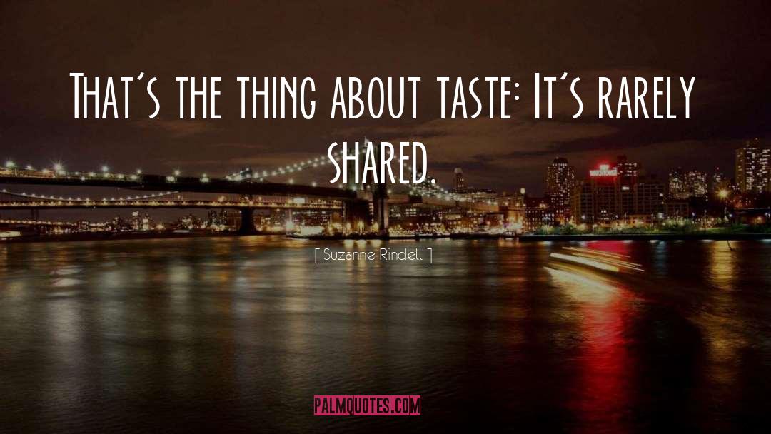 Taste quotes by Suzanne Rindell