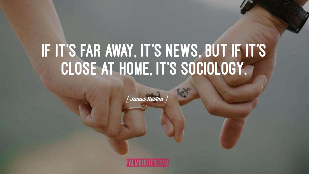 Taste Sociology quotes by James Reston