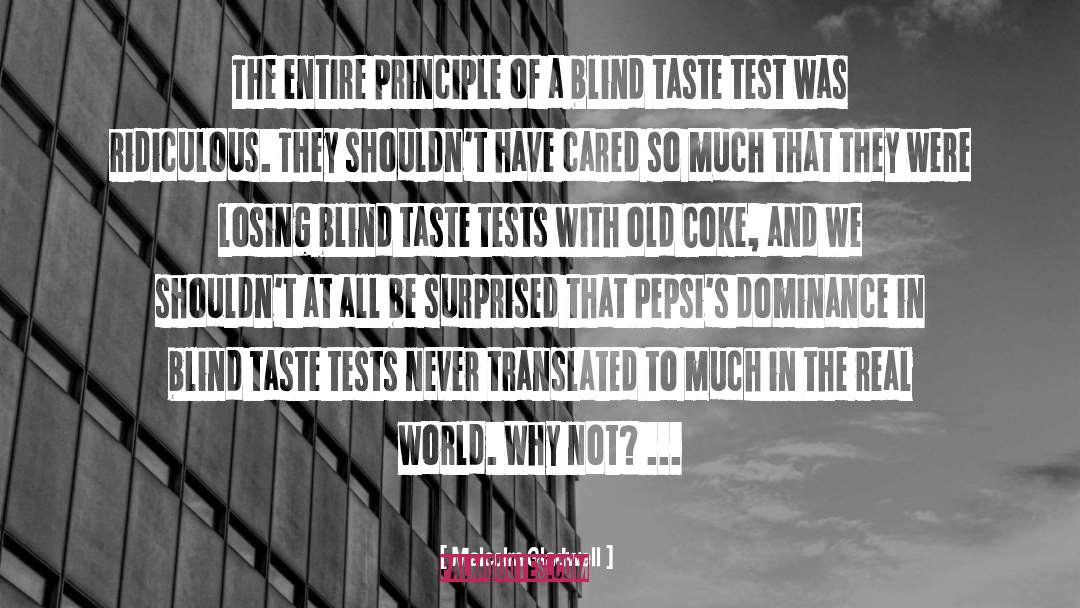 Taste Test quotes by Malcolm Gladwell