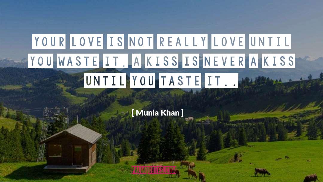 Taste This quotes by Munia Khan