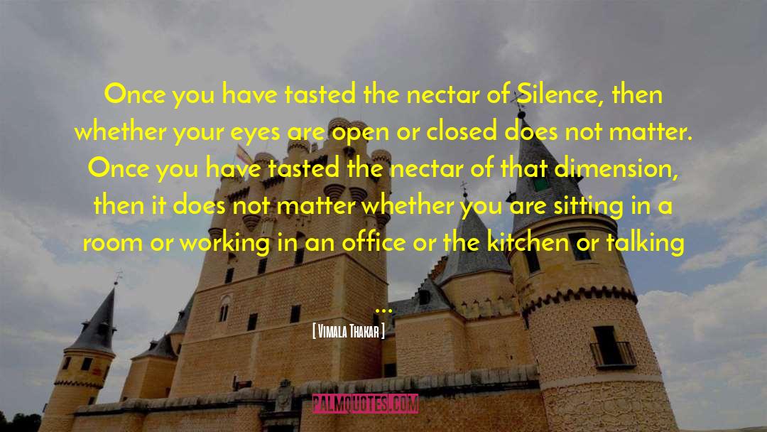 Tasted quotes by Vimala Thakar