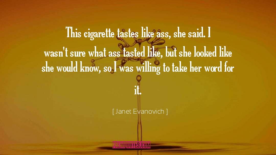 Tastes Like Chicken quotes by Janet Evanovich