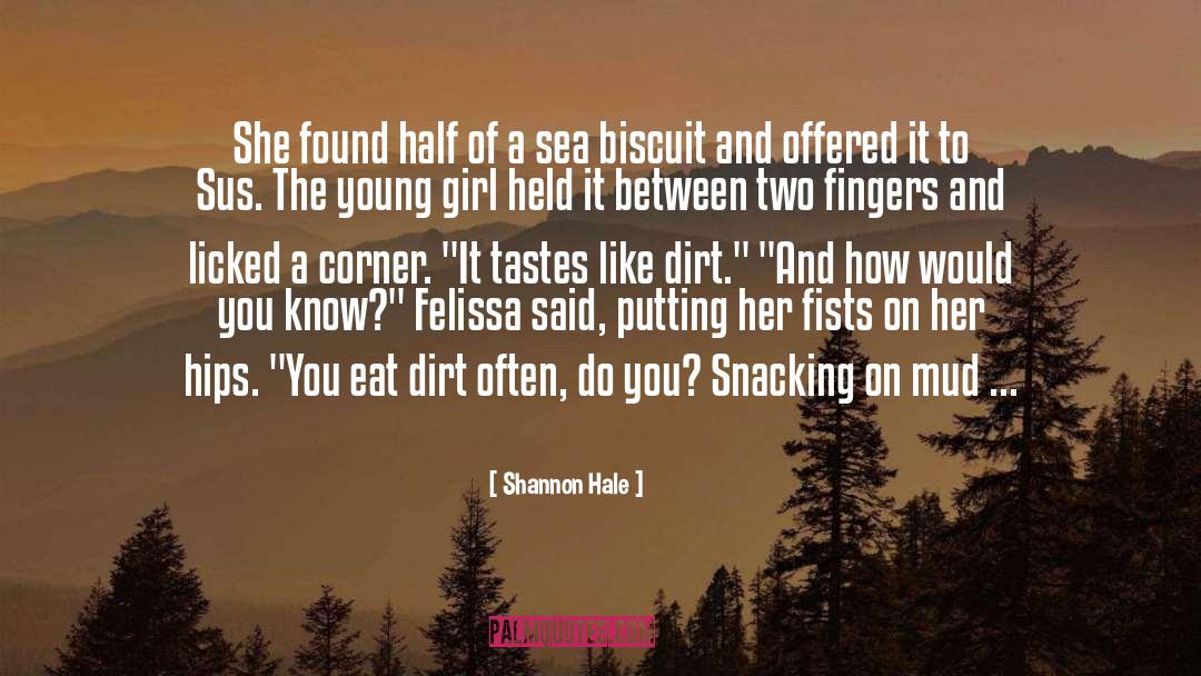 Tastes quotes by Shannon Hale
