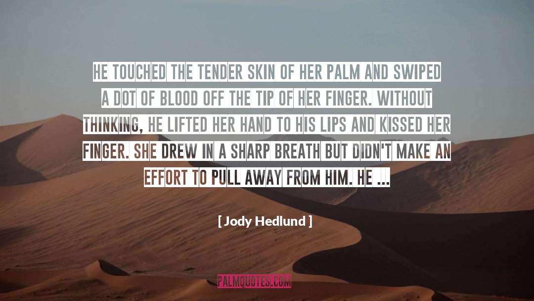 Tasting quotes by Jody Hedlund