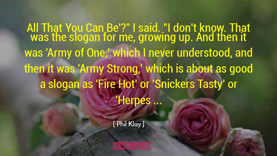 Tasty quotes by Phil Klay