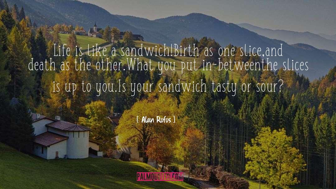 Tasty quotes by Alan Rufus