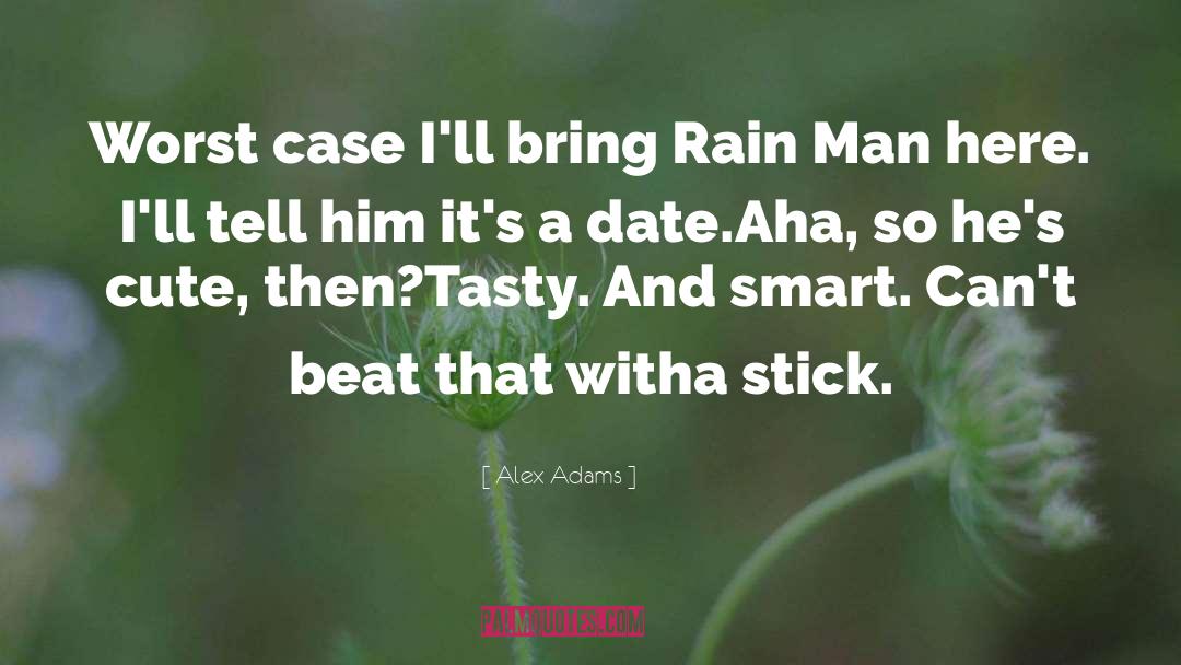 Tasty quotes by Alex Adams