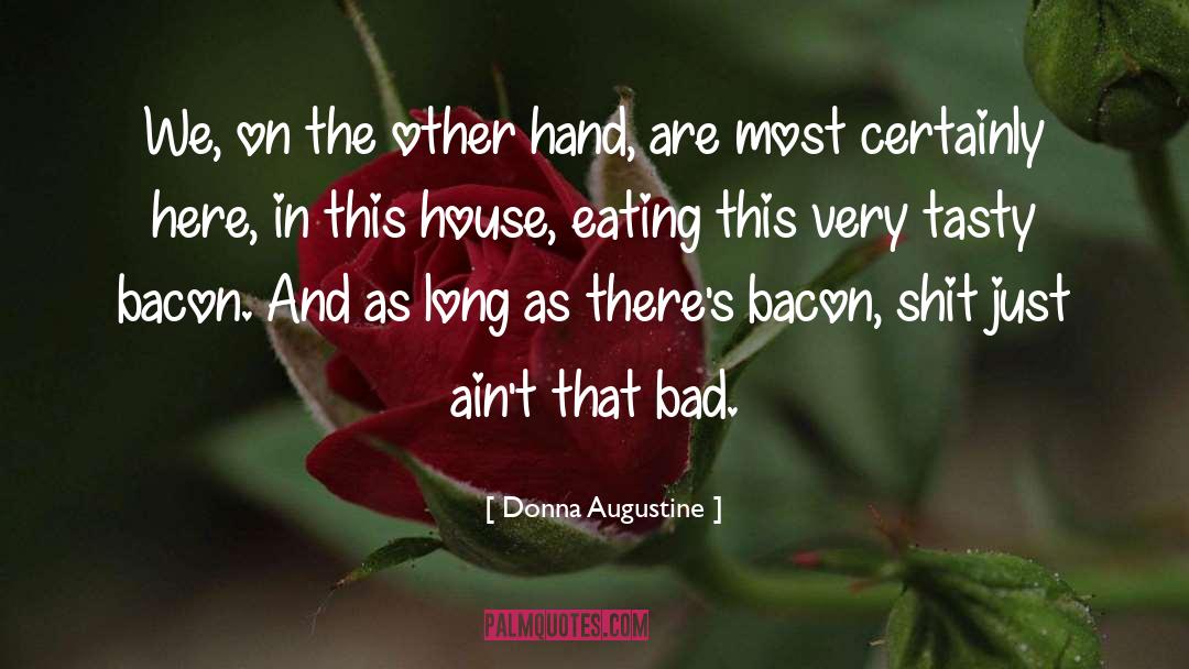 Tasty quotes by Donna Augustine