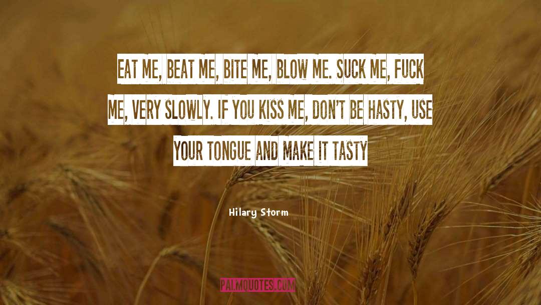 Tasty quotes by Hilary Storm