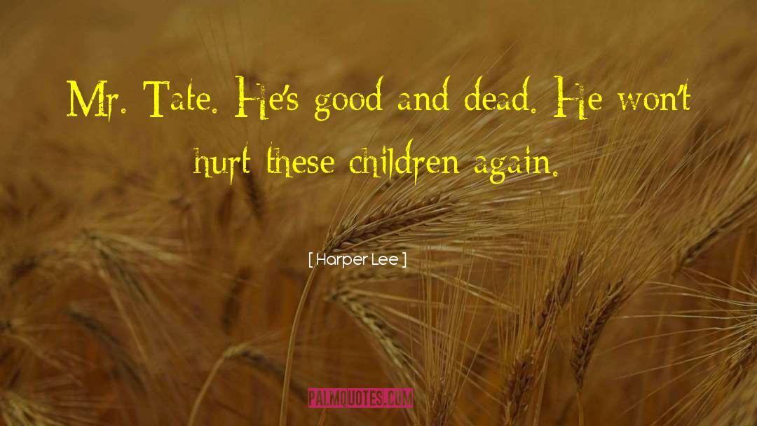 Tate Brandt quotes by Harper Lee