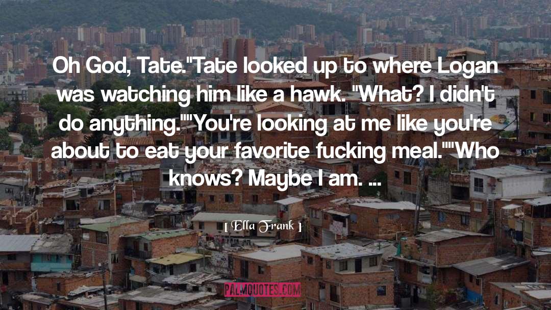 Tate Brandt quotes by Ella Frank