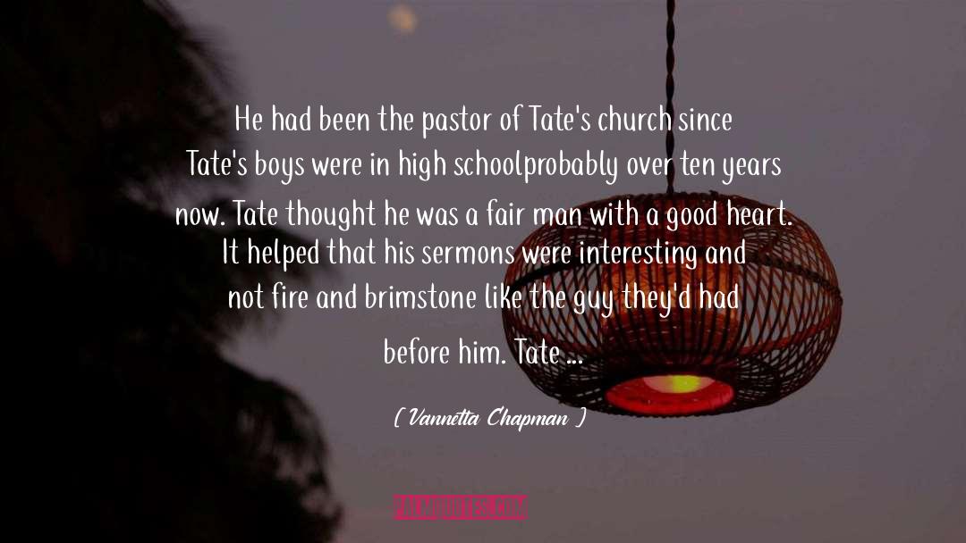Tate quotes by Vannetta Chapman
