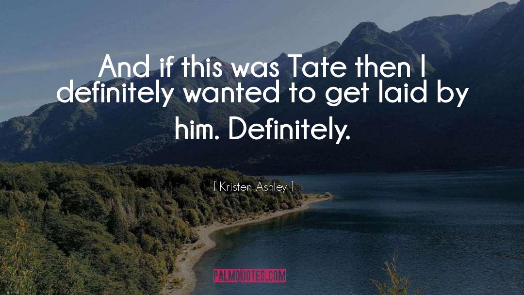 Tate quotes by Kristen Ashley