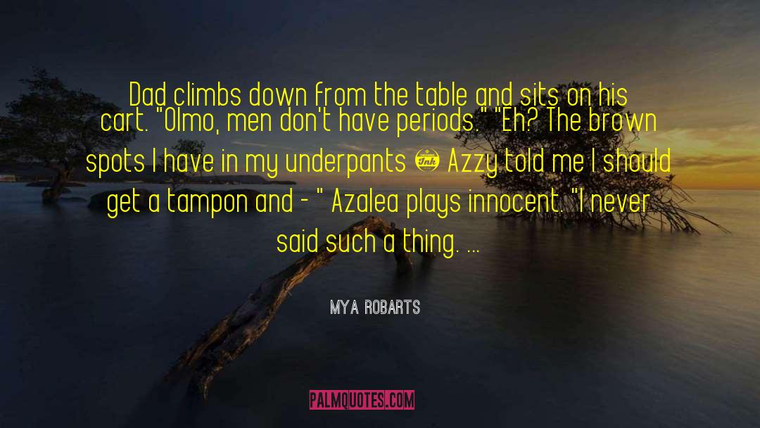 Tatebayashi Azalea quotes by Mya Robarts