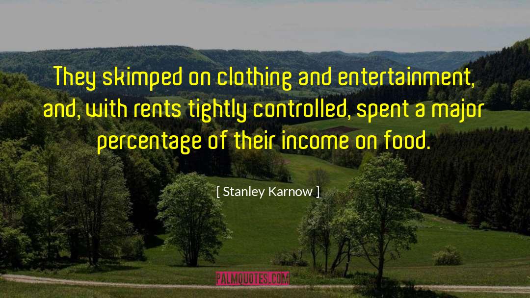 Tates Rents quotes by Stanley Karnow