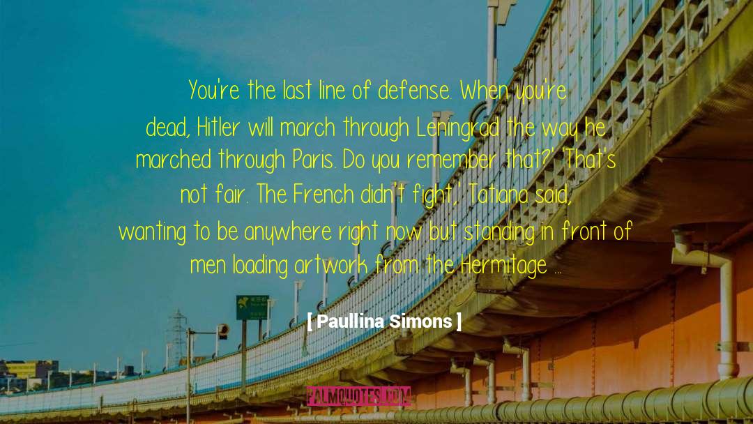 Tatiana Metanova quotes by Paullina Simons