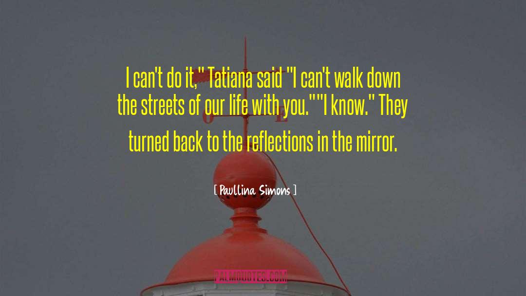 Tatiana Metanova quotes by Paullina Simons