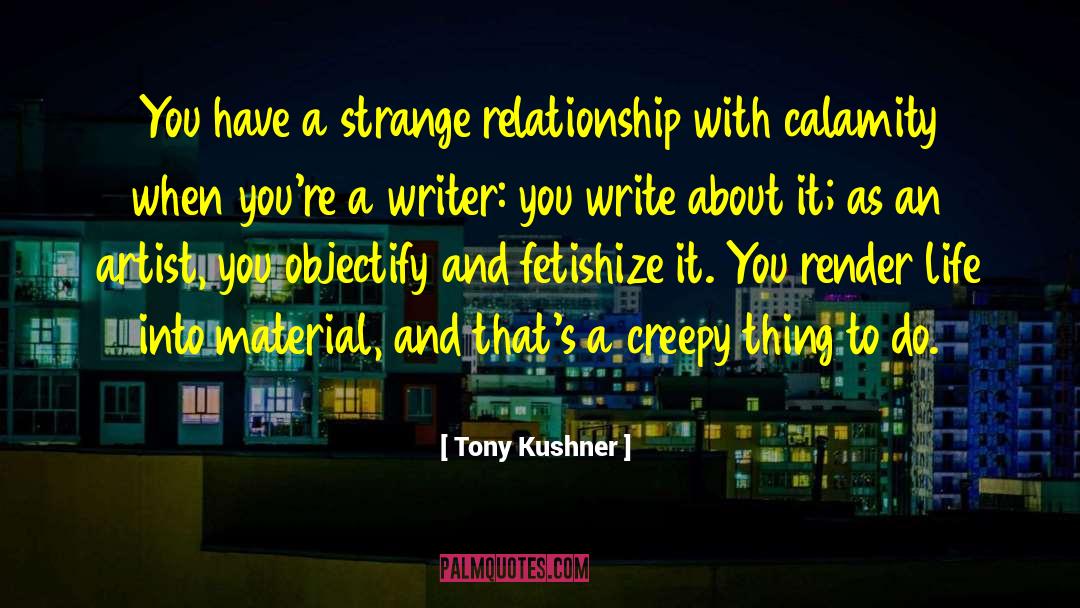 Tattoo Artist quotes by Tony Kushner