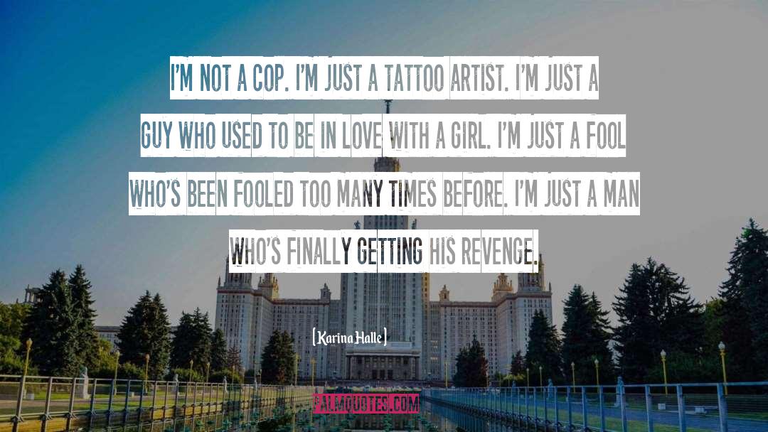 Tattoo Artist quotes by Karina Halle