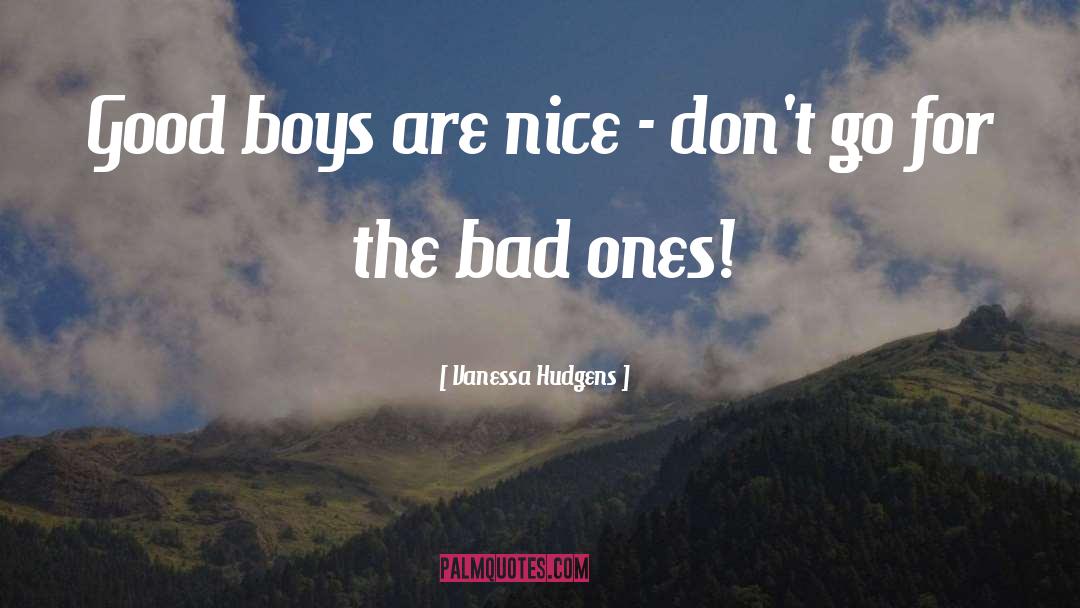 Tattooed Bad Boys quotes by Vanessa Hudgens