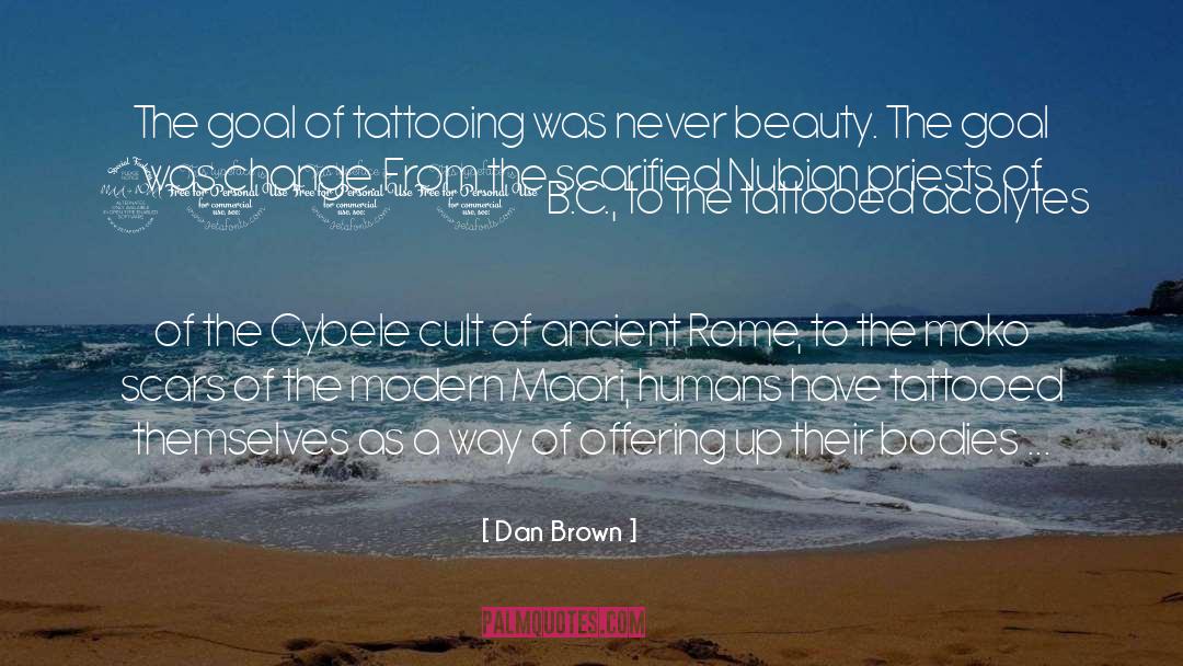 Tattooed quotes by Dan Brown