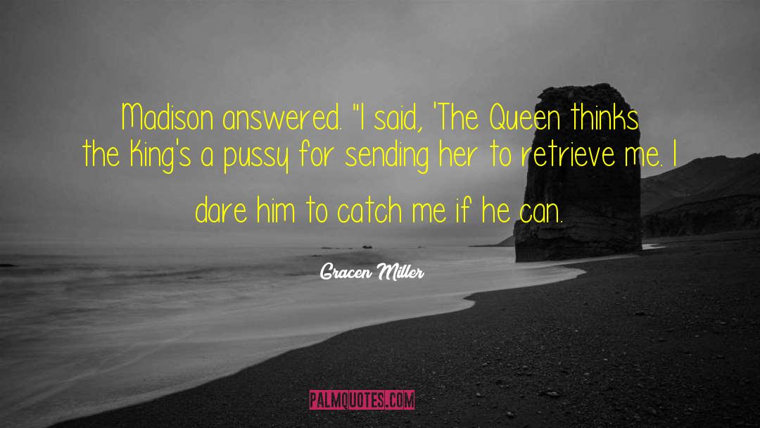 Taunting quotes by Gracen Miller