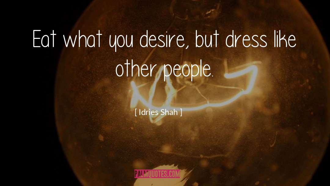 Taupe Dress quotes by Idries Shah