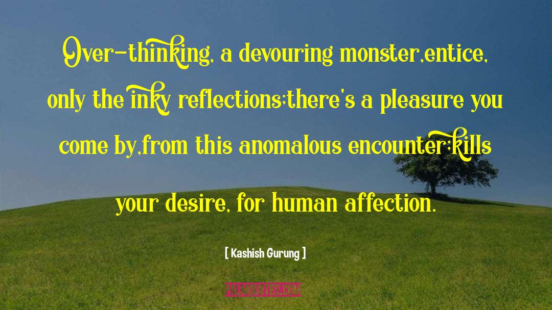 Taureans Overthinking quotes by Kashish Gurung
