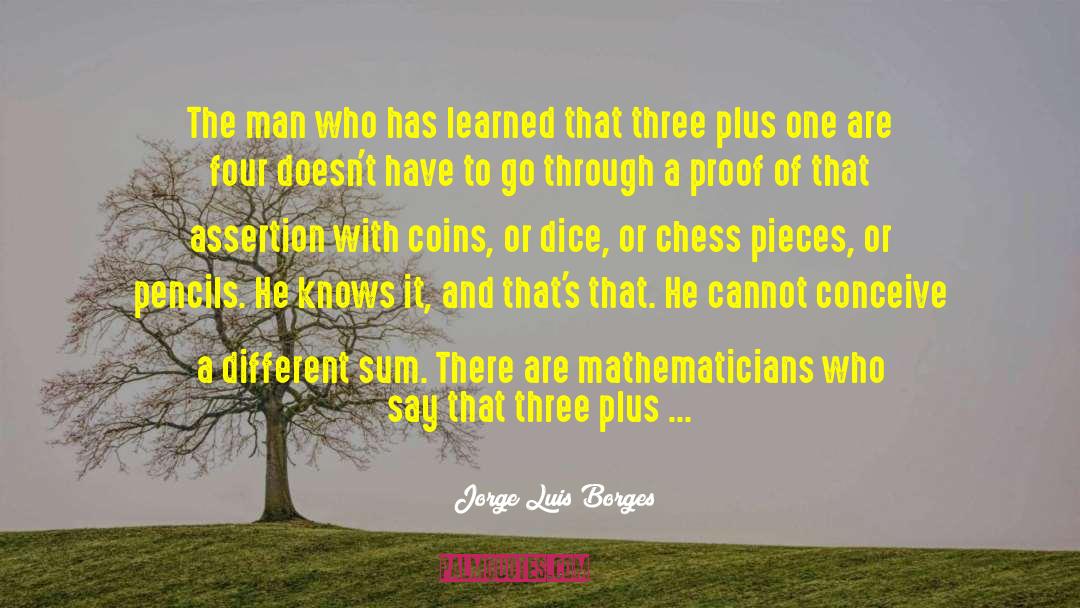 Tautology quotes by Jorge Luis Borges