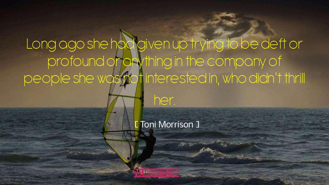 Tavenner Company quotes by Toni Morrison