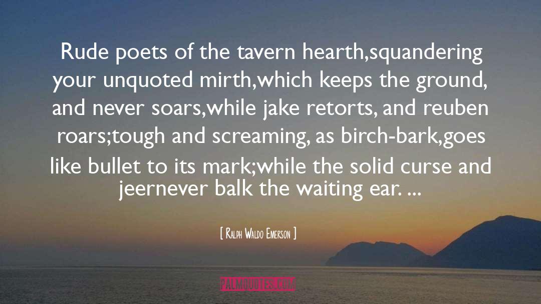 Tavern quotes by Ralph Waldo Emerson